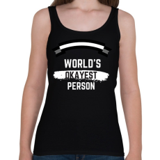 PRINTFASHION World's okayest person - Női atléta - Fekete