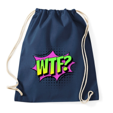PRINTFASHION WTF! - Sportzsák, Tornazsák - Sötétkék tornazsák