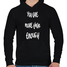 PRINTFASHION You are more than enough - Férfi kapucnis pulóver - Fekete