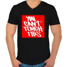 PRINTFASHION You can't touch this - Férfi V-nyakú póló - Fekete férfi póló