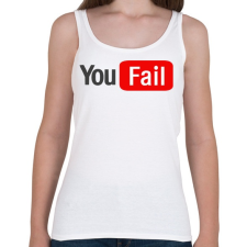 PRINTFASHION you fail - Női atléta - Fehér női trikó