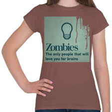 PRINTFASHION Zombies - Női póló - Mogyoróbarna női póló
