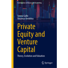  Private Equity and Venture Capital – Serena Gallo,Vincenzo Verdoliva idegen nyelvű könyv