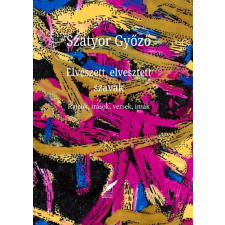 Pro Pannonia Kiadói Alapítvány Elveszett, elvesztett szavak irodalom