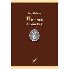 Pro Pannónia Kiadói Alapítvány Históriák és énekek irodalom