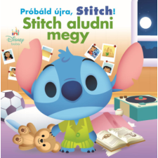 - Próbáld újra, Stitch! - Stitch aludni megy gyermek- és ifjúsági könyv