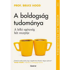 Prof. Bruce Hood - A boldogság tudománya egyéb könyv