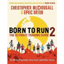PROFILE BOOKS Born to Run 2: The Ultimate Training Guide | CHRISTOPHER MCDOUGAL egyéb könyv