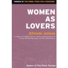 PROFILE BOOKS Women as Lovers | Elfriede Jelinek egyéb könyv