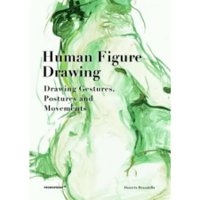 Promopress Human Figure Drawing: Drawing Gestures, Postures and Movements | Daniela Brambilla egyéb könyv