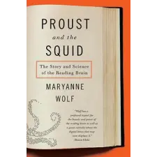 Proust and the Squid – Maryanne Wolf idegen nyelvű könyv