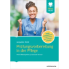  Prüfungsvorbereitung in der Pflege – Jacqueline Stiehl
