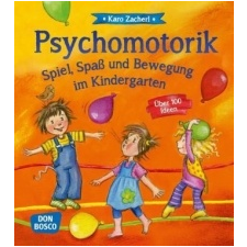  Psychomotorik. Spiel, Spaß und Bewegung im Kindergarten – Karo Zacherl idegen nyelvű könyv
