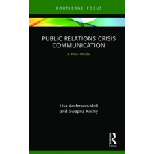  Public Relations Crisis Communication – Lisa Anderson-Meli,Swapna Koshy idegen nyelvű könyv