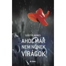 Publio Ahol már nem nőnek virágok egyéb e-könyv