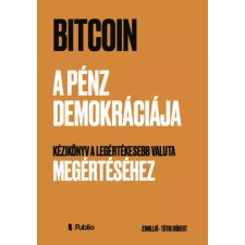 Publio Bitcoin - A pénz demokráciája egyéb e-könyv