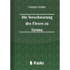 Publio Die Verschwoerung des Fiesco zu Genua egyéb e-könyv