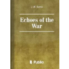 Publio Echoes of the War