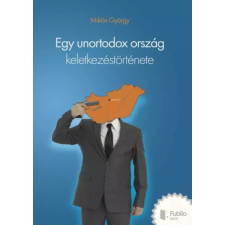 Publio Egy unortodox ország keletkezéstörténete egyéb e-könyv