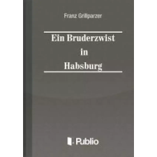 Publio Ein Bruderzwist in Habsburg egyéb e-könyv