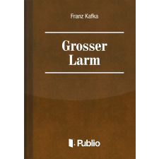 Publio Grosser Larm egyéb e-könyv