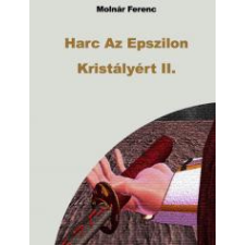 Publio Harc Az Epszilon Kristályért II. egyéb e-könyv
