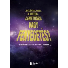 Publio Határtalanul a Neten – lehetőség vagy fenyegetés? egyéb e-könyv