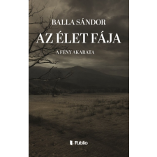 Publio Kiadó Az élet fája - A fény akarata (A) regény