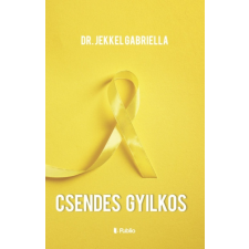 Publio Kiadó Csendes gyilkos életmód, egészség