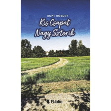 Publio Kiadó Kis Csapat Nagy Sztorik életmód, egészség