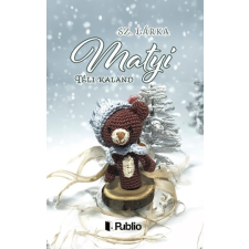 Publio Kiadó Matyi - Téli kaland gyermek- és ifjúsági könyv
