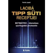 Publio Lacibá TIPP SÜTI RECEPTJEI egyéb e-könyv