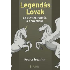 Publio Legendás Lovak egyéb e-könyv