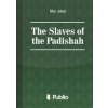 Publio The Slaves of the Padishah