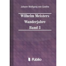 Publio Wilhelm Meisters Wanderjahre  Band 3 egyéb e-könyv