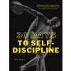 Publishdrive 30 Days to Self-Discipline