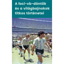 Publishdrive A foci-vb-döntők és a világbajnokok titkos történetei egyéb e-könyv