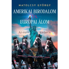 Publishdrive Amerikai Birodalom vs. Európai Álom egyéb e-könyv