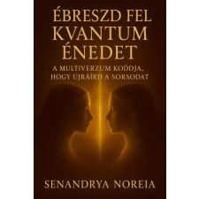 Publishdrive Ébreszd fel kvantum énedet egyéb e-könyv