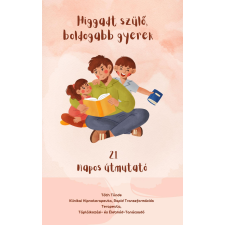 Publishdrive Higgadt szülő, boldogabb gyerek egyéb e-könyv