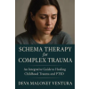 Publishdrive Inc. Schema Therapy for Complex Trauma