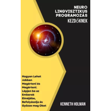 Publishdrive Neuro lingvisztikus programozás kezdőknek egyéb e-könyv