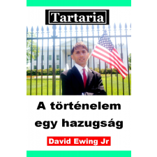 Publishdrive Tartaria – A történelem egy hazugság társadalom- és humántudomány