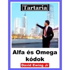 Publishdrive Tartaria - Alfa és Omega kódok egyéb e-könyv