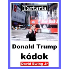 Publishdrive Tartaria - Donald Trump kódok egyéb e-könyv