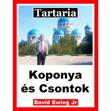 Publishdrive Tartaria - Koponya és Csontok társadalom- és humántudomány