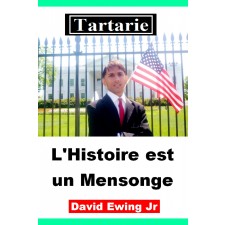 Publishdrive Tartarie - L'Histoire est un Mensonge egyéb e-könyv