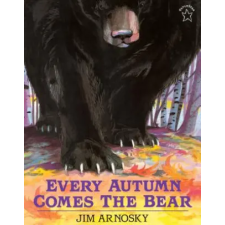 PUFFIN Every Autumn Comes the Bear | Jim Arnosky idegen nyelvű könyv