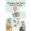  Pusheen the Cat's Guide to Everything