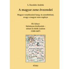 Püski Kiadó A magyar zene évezredei művészet